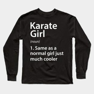 Karate Girl Definition Long Sleeve T-Shirt